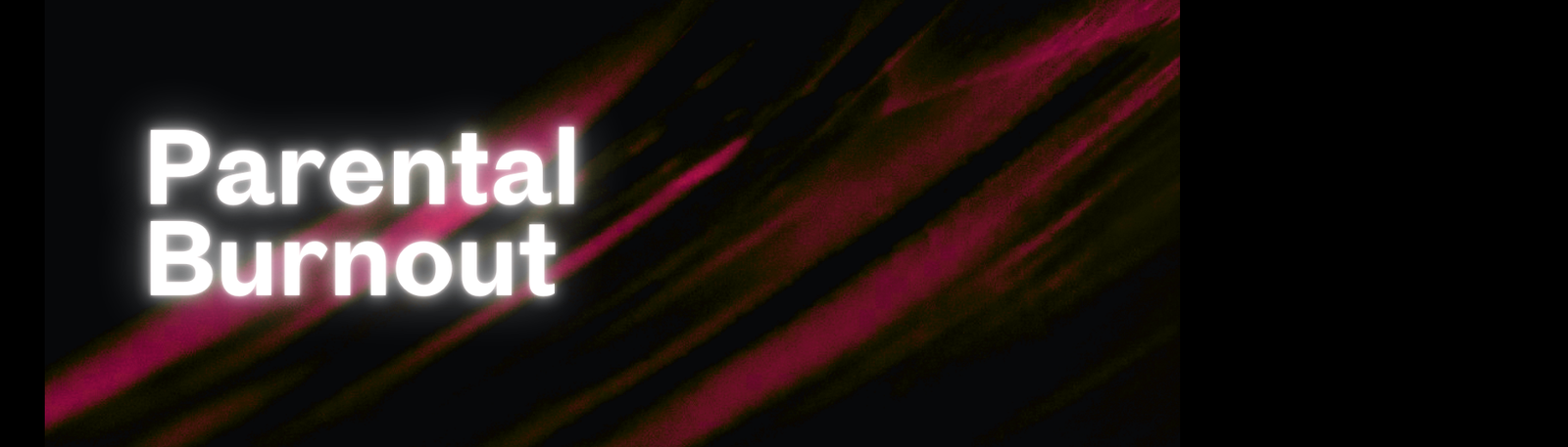 Parental Burnout Recovery